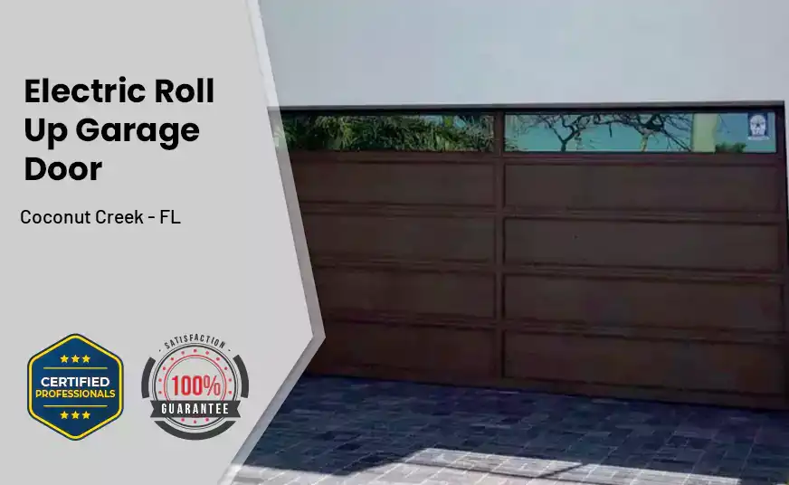 Electric Roll Up Garage Door Coconut Creek - FL
