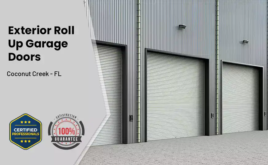 Exterior Roll Up Garage Doors Coconut Creek - FL