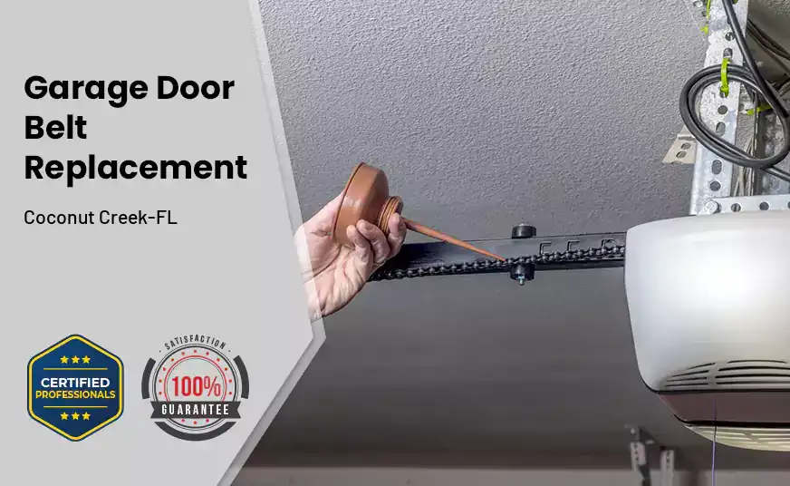 Garage Door Belt Replacement Coconut Creek-FL