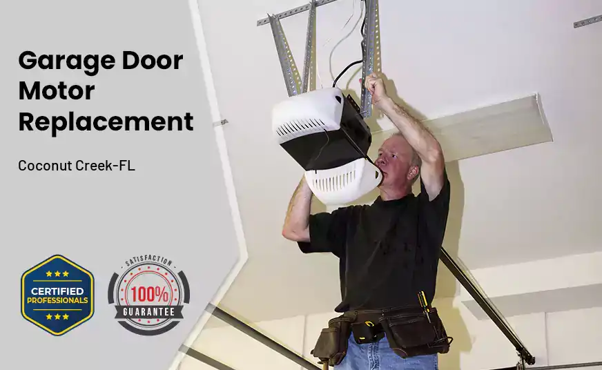 Garage Door Motor Replacement Coconut Creek-FL