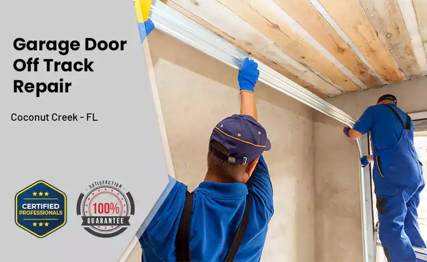 Garage Door Off Track Repair Coconut Creek - FL