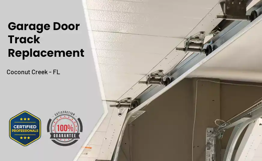 Garage Door Track Replacement Coconut Creek - FL