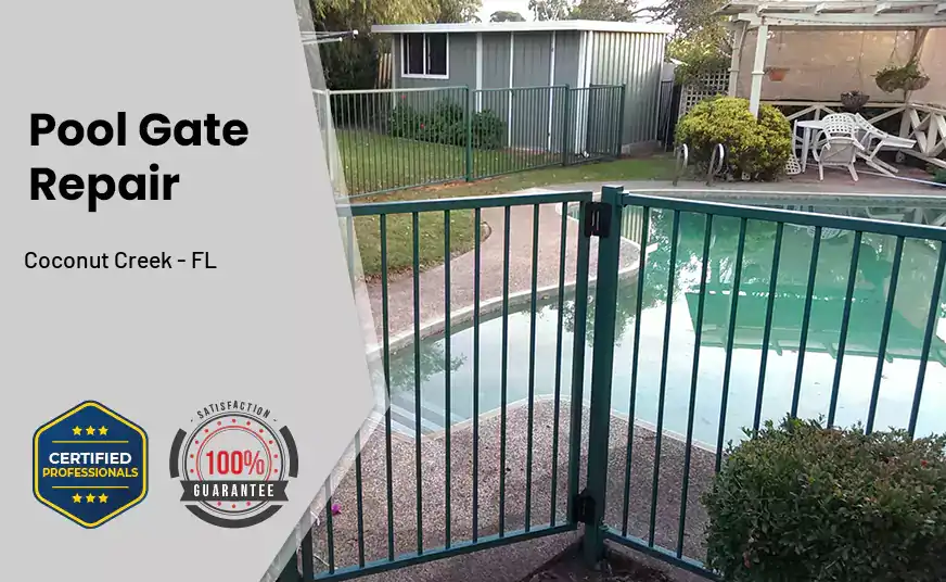 Pool Gate Repair Coconut Creek - FL