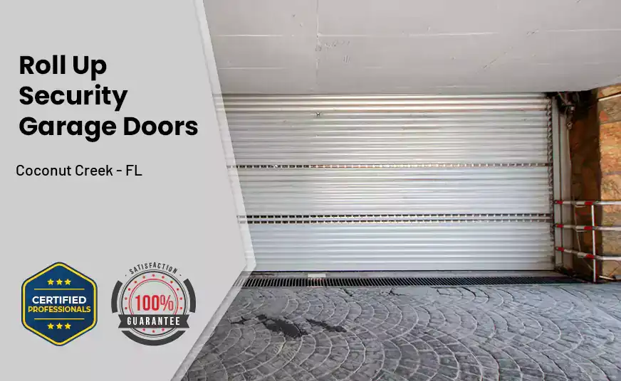 Roll Up Security Garage Doors Coconut Creek - FL